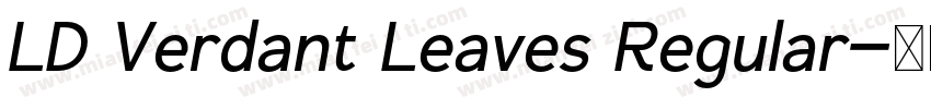 LD Verdant Leaves Regular字体转换